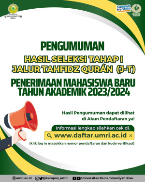 Pengumuman Hasil Seleksi Tahap I Jalur Tahfidz Qur’an (J-T) PMB UMRI TA 2023/2023