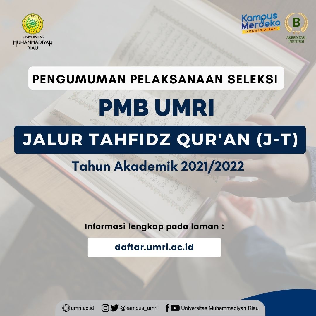 Seleksi PMB Jalur Tahfidz Qur’an (J-T) ta. 2021/2022